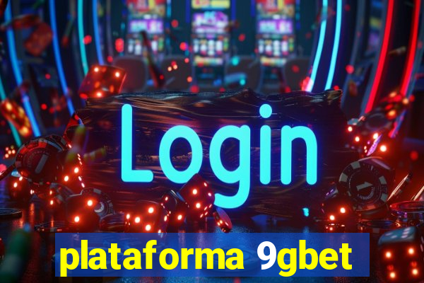 plataforma 9gbet